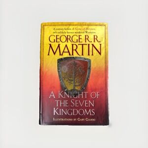 Knight of the Seven Kingdoms George RR Martin 2015 Game Of Throne 1st Edition HC